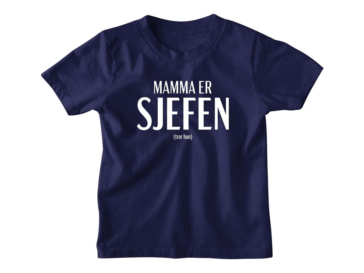 Mamma er Sjefen T-skjorte Barn