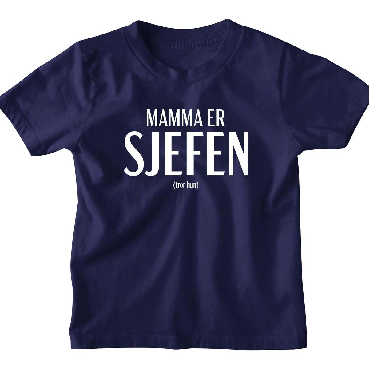 Mamma er Sjefen T-skjorte Barn