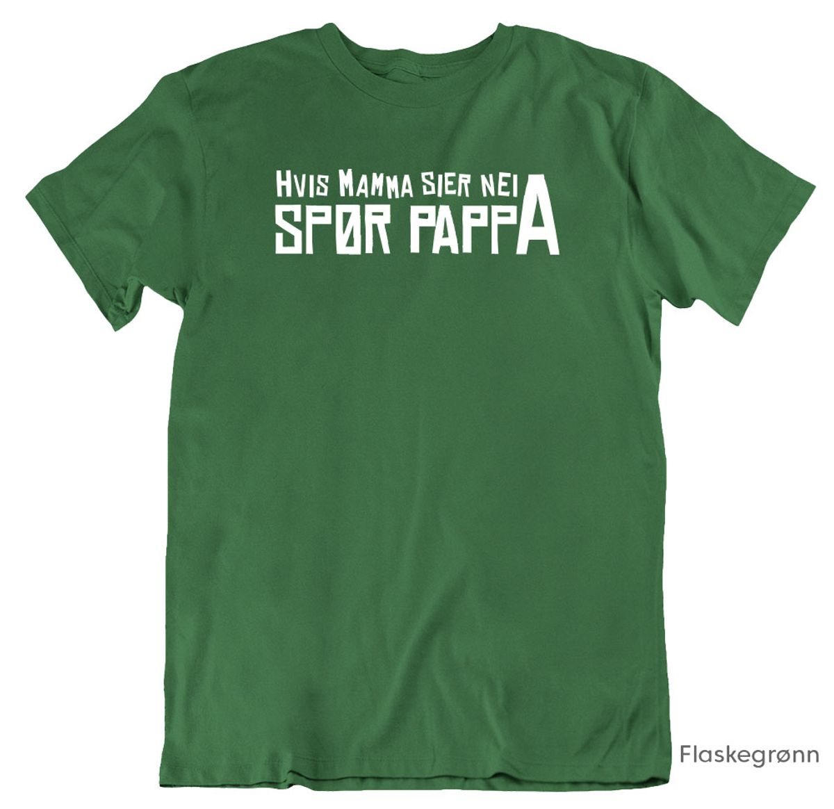 Hvis mamma sier nei T-skjorte