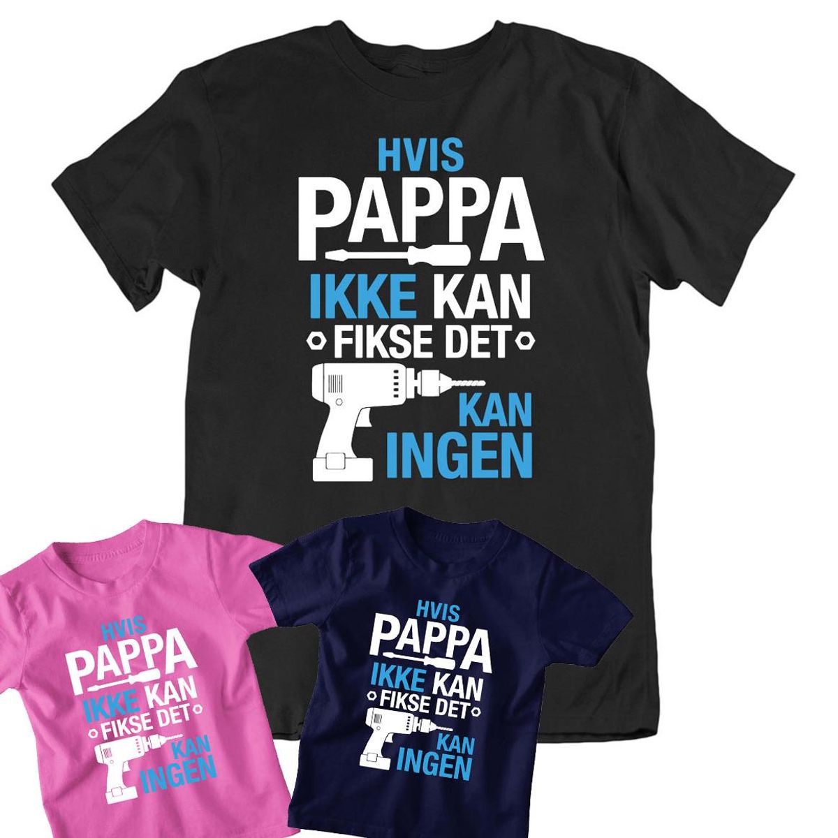Pakkepris - Pappa Fikse T-skjorter voksen 2 barn