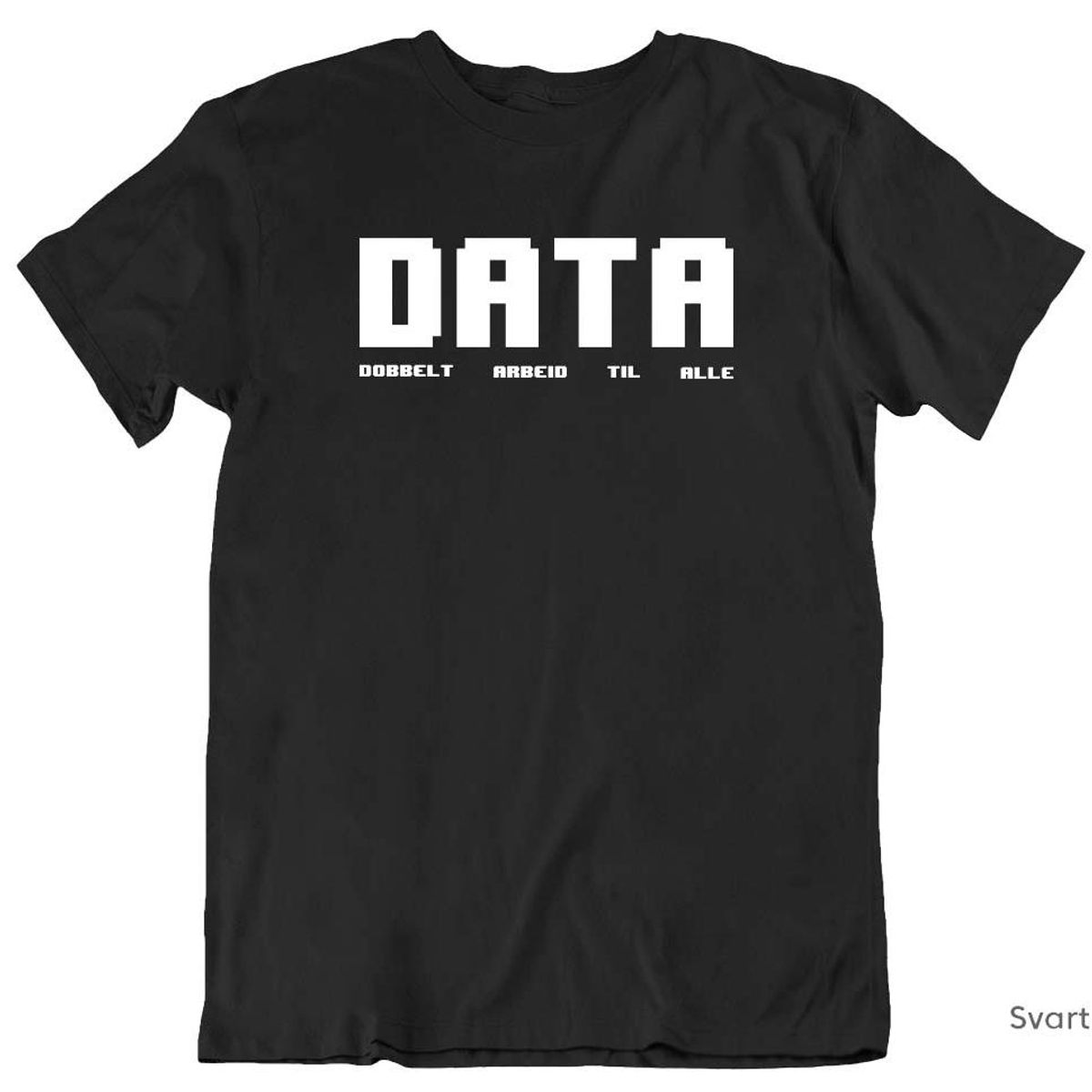 DATA (dobbelt arbeid til alle) T-skjorte 