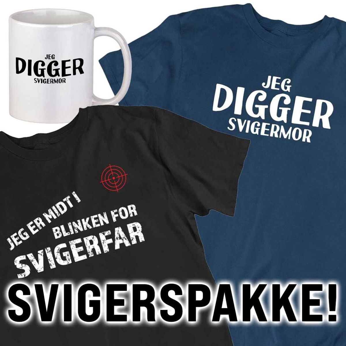 Jeg digger Svigermor + Midt i blinken for Svigerfar T-skjorte
